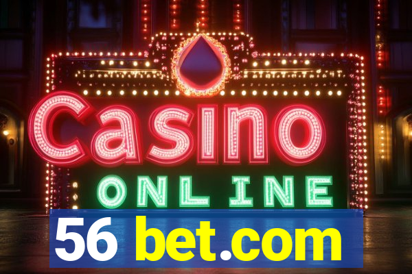 56 bet.com